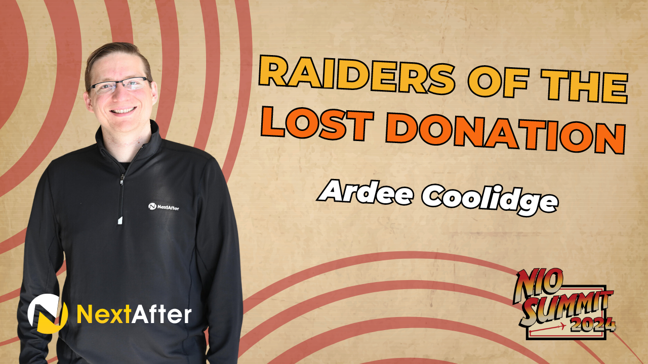 Raiders of the Lost Donation: How Cultivation Uncovers Gold with Ardee Coolidge - NIO Summit 2024