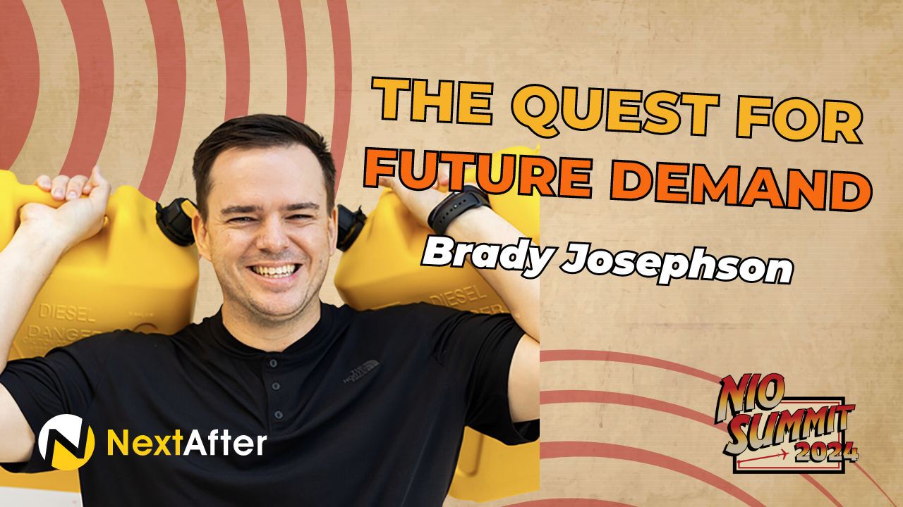 The Quest for Future Demand with Brady Josephson - NIO Summit 2024