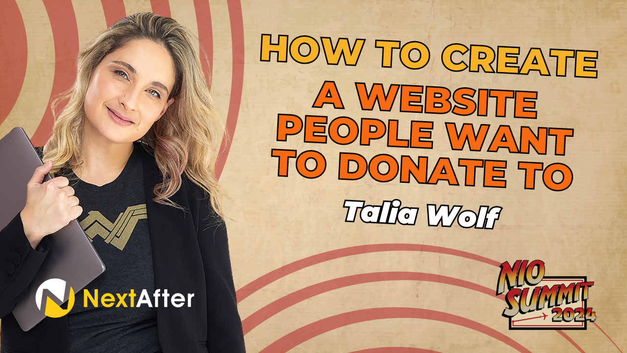 How to Create a Website People Want to Support and Donate Towith Talia Wolf - NIO Summit 2024