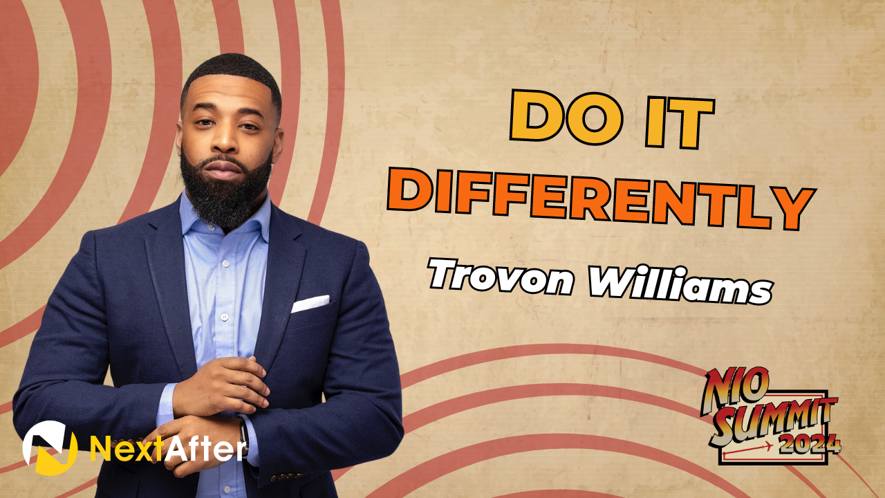 Do it Differently with Trovon Williams - NIO Summit 2024