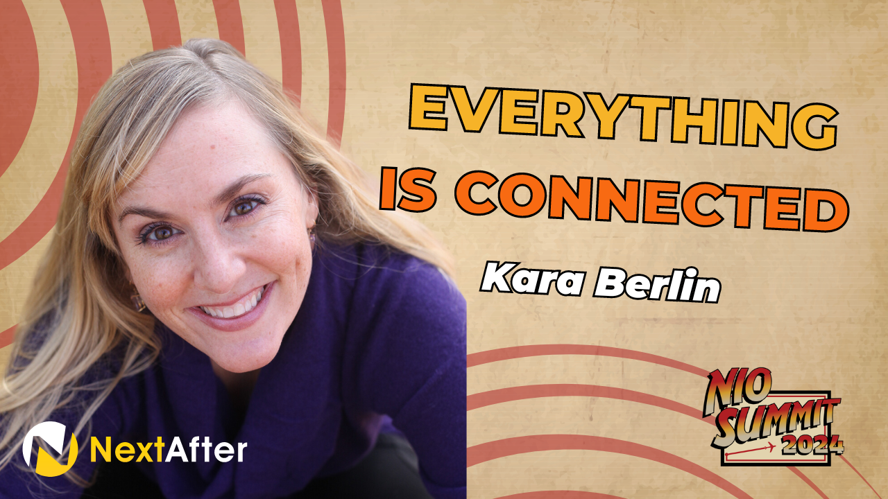 Everything is Connected with Kara Berlin - NIO Summit 2024